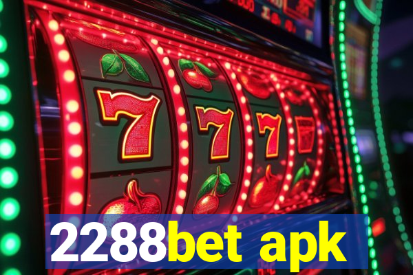 2288bet apk